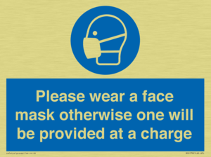 Please wear a face mask otherwise one will be provided at a charge